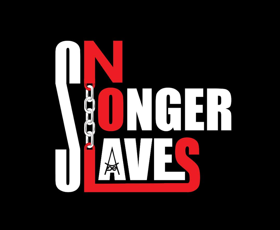 NO LONGER SLAVES